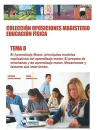 bokomslag Coleccin Oposiciones Magisterio Educacin Fsica. Tema 8