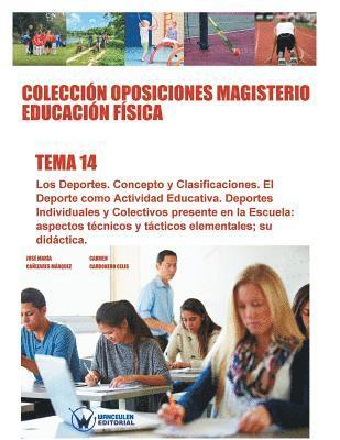 Coleccin Oposiciones Magisterio Educacin Fsica. Tema 14 1