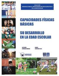 bokomslag Capacidades físicas básicas: Su desarrollo en la edad escolar
