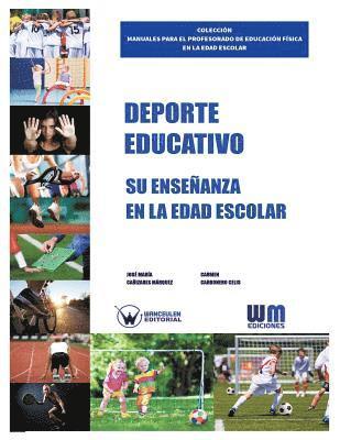 Deporte Educativo: Su enseñanza en la edad escolar 1