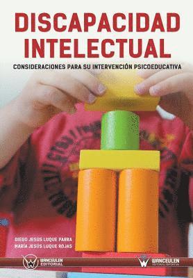 Discapacidad Intelectual: Consideraciones Para Su Intervención Psicoeducativa 1