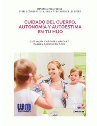 bokomslag Cuidado del cuerpo, autonomía y autoestima en tu hijo