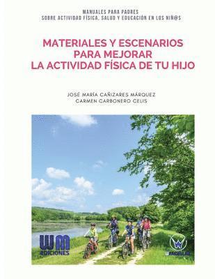bokomslag Materiales y escenarios para mejorar la actividad física de tu hijo