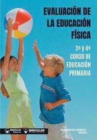 bokomslag Evaluación de la Educación Física 3° y 4° Curso de Educación Primaria