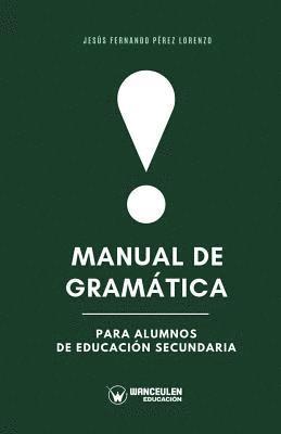 Manual de Gramtica para alumnos de Educacin Secundaria 1