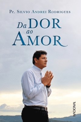 bokomslag Da dor ao amor