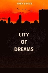 bokomslag City Of Dreams