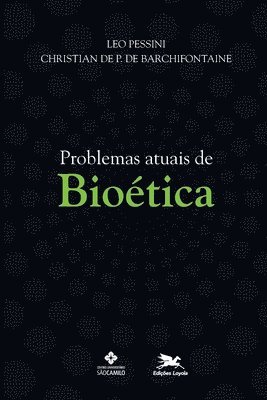 Problemas atuais de bioética