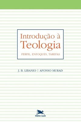 bokomslag Introduo  teologia - Perfil, enfoques, tarefas