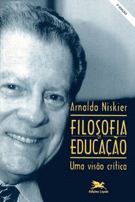 Arnaldo Niskier - Filosofia da educação - Uma visão crítica, Häftad. Tillgänglighet: Lägg i varukorg