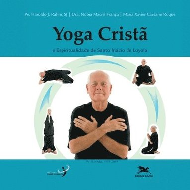 bokomslag Yoga crist e espiritualidade de Santo Incio de Loyola