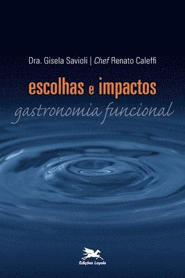 Escolhas e impactos - Gastronomia funcional 1