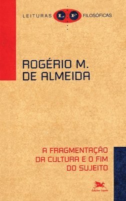 bokomslag Fragmentação da cultura e o fim do sujeito (A)