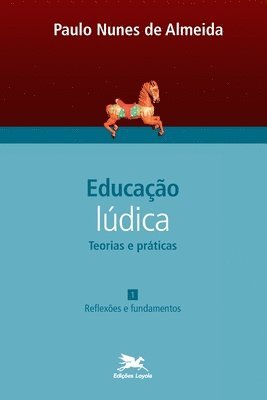 Educao ldica - Teorias e A1 1