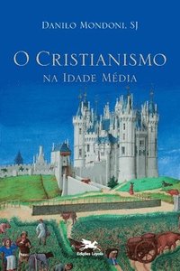 bokomslag Cristianismo na Idade Média (O)