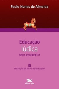 bokomslag Educao ldica - Jogos pedaggicos - vol. III