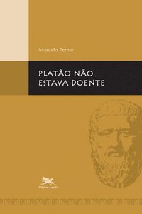 bokomslag Plato no estava doente