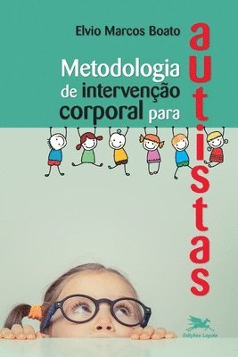 Metodologia de interveno corporal para autistas 1