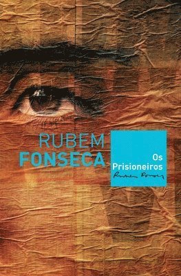 Rubem Fonseca - Os Prisioneiros, Häftad