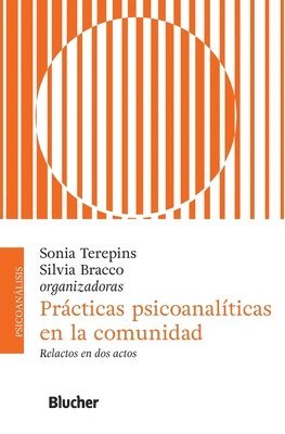 Sonia Terepins, Silvia Bracco - Prácticas psicoanalíticas en la comunidad, Häftad