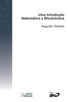 Uma Introducao Matematica a Blockchains 1