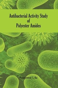 bokomslag Antibacterial Activity Study of Polyester Amides