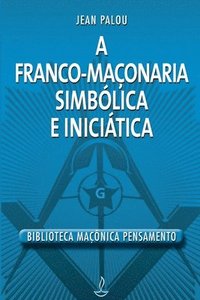 bokomslag Franco Maonaria Simblica E Inicitica