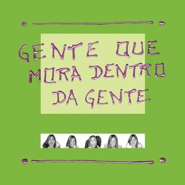 Patricia Gebrim - Gente que Mora Dentro da Gente, Häftad
