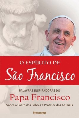 Papa Francisco, Papa Francisco - O Espírito De São Francisco, Häftad