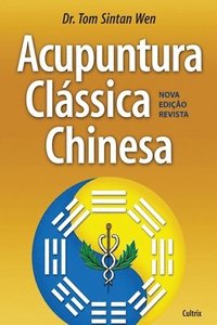 bokomslag Acupuntura Clssica Chinesa