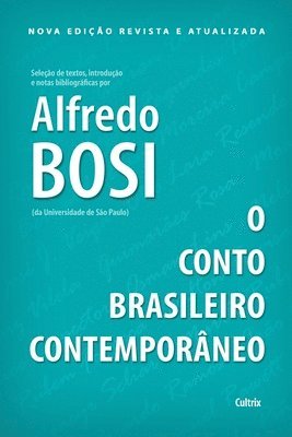 Alfredo Bosi - O Conto Brasileiro Contemporâneo, Häftad