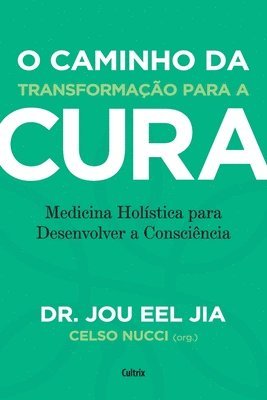 bokomslag O caminho da transformação para a cura