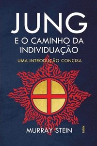 bokomslag Jung E O Caminho Da Individuao