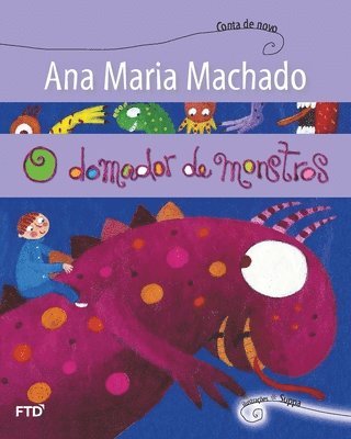 Ana Maria Machado - O domador de monstros, Häftad