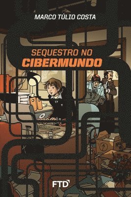 Marco Túlio Costa - Sequestro no cibermundo, Häftad
