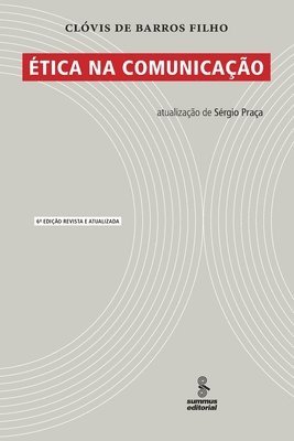 Clóvis de Barros Filho, Clóvis de Barros Filho - Ética na comunicação, Häftad
