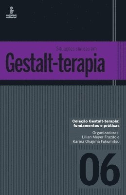 Lilian Meyer Frazão - Situações clínicas em Gestalt-terapia, Häftad