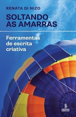 bokomslag Soltando as amarras - Ferramentas de escrita criativa