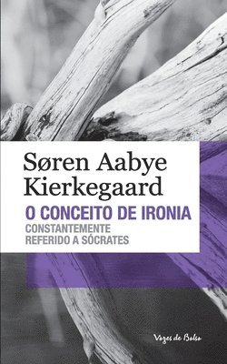 bokomslag O conceito de ironia (edição de bolso)