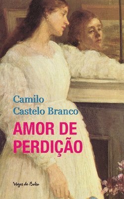 Camilo Castelo Branco - Amor de perdição (edição de bolso), Häftad