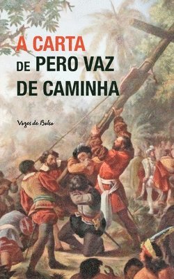 bokomslag A carta de Pero vaz de Caminha (edio de bolso)