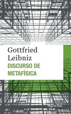 G W Leibniz, G. W. Leibniz, G.W. Leibniz - Discurso de metafísica (edição de bolso), Häftad