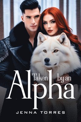 Jenna Torres - Taken by an Alpha, Häftad