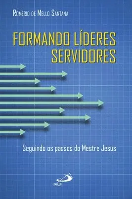 Romério de Mello Santana - Formando líderes servidores, Häftad. Tillgänglighet: Lägg i varukorg