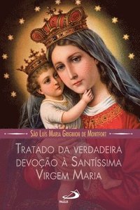 bokomslag Tratado da verdadeira devocao a Santissima Virgem Maria