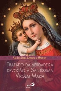 bokomslag Tratado da verdadeira devoo a Santissima Virgem Maria