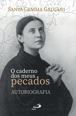 bokomslag O caderno dos meus pecados - Autobiografia