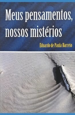 Meus Pensamentos, Nossos Misterios 1