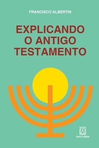 bokomslag Explicando o antigo testamento