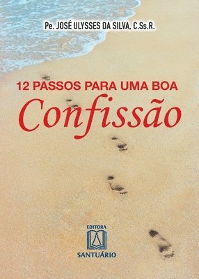 José Ulysses Da Silva - 12 passos para uma boa confissão, Häftad. Tillgänglighet: Lägg i varukorg